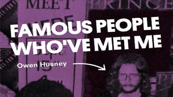 Famous People Who've Met Me 10 Famous People Who've Met Me-Housequake
